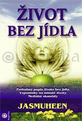 Život bez jídla - Jasmuheen